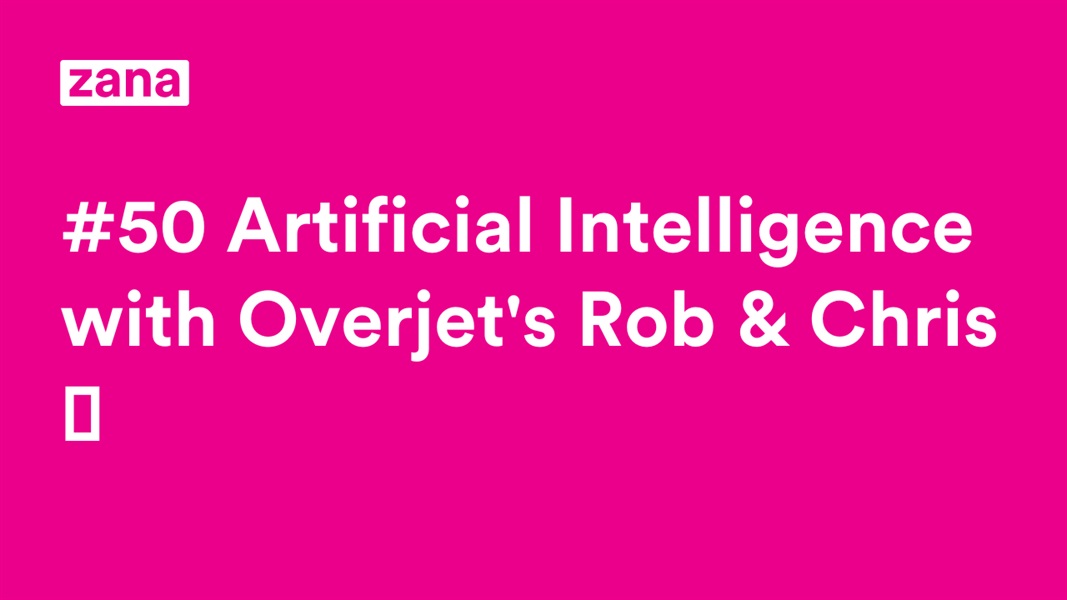 Artificial Intelligence with Overjet's Rob & Chris