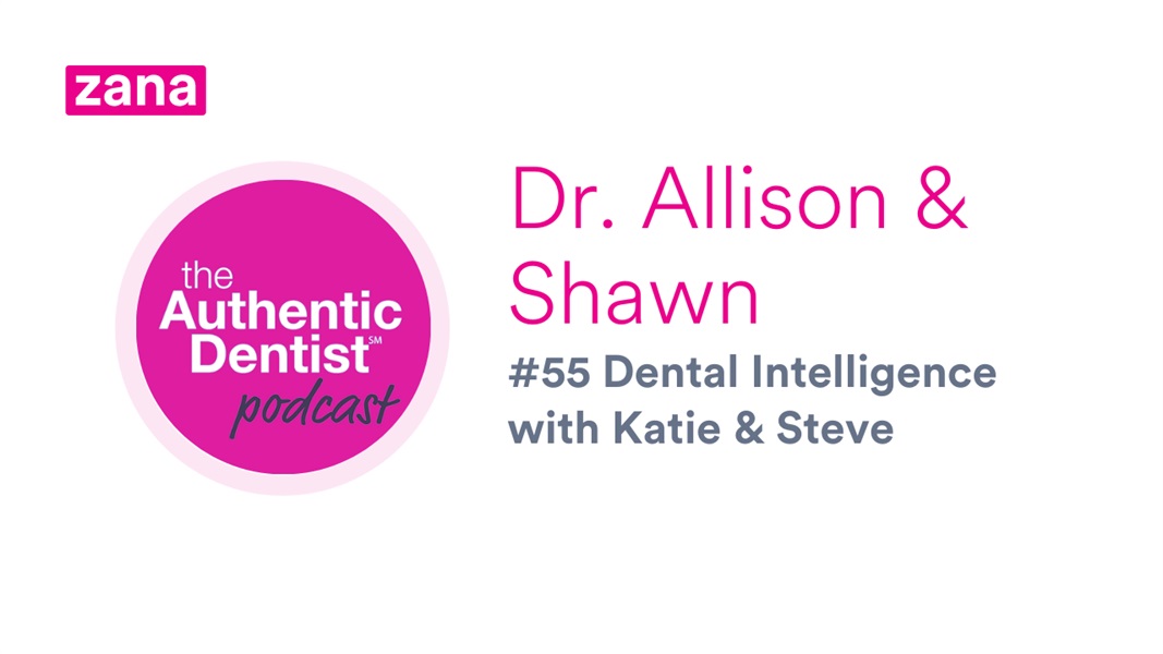 Dental Intelligence with Katie and Steve