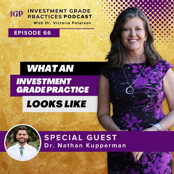 Episode 66: What an Investment Grade Practice Looks Like