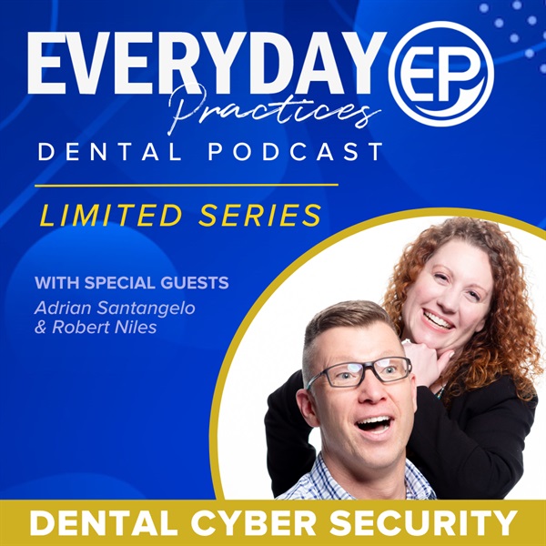 Dental Cyber Security 3-Part Podcast Series