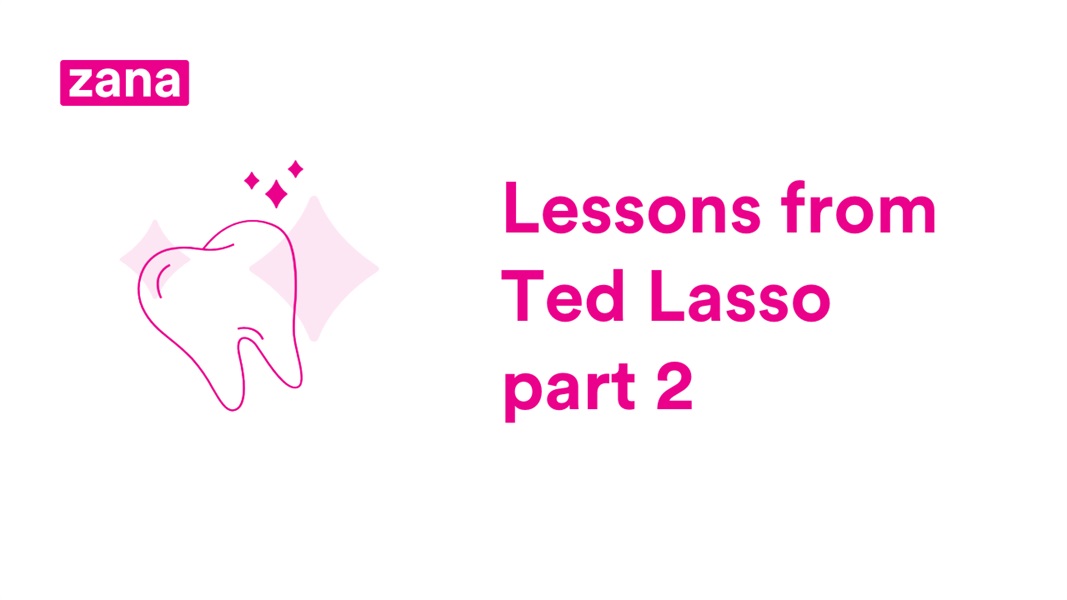 Lessons from Ted Lasso part 2